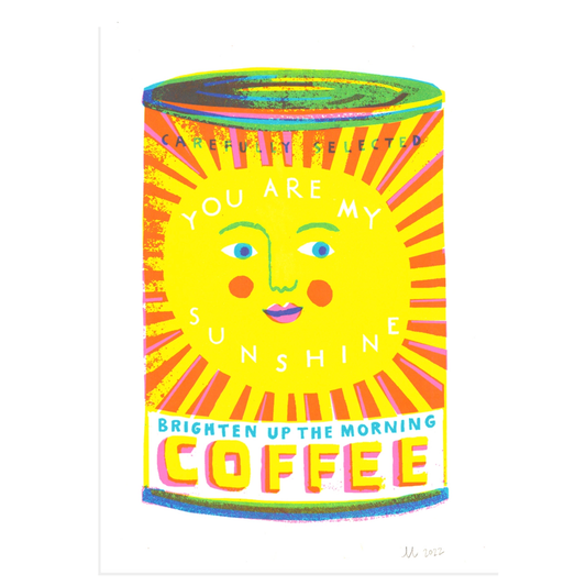 You Are My Sunshine Risograph Art Print